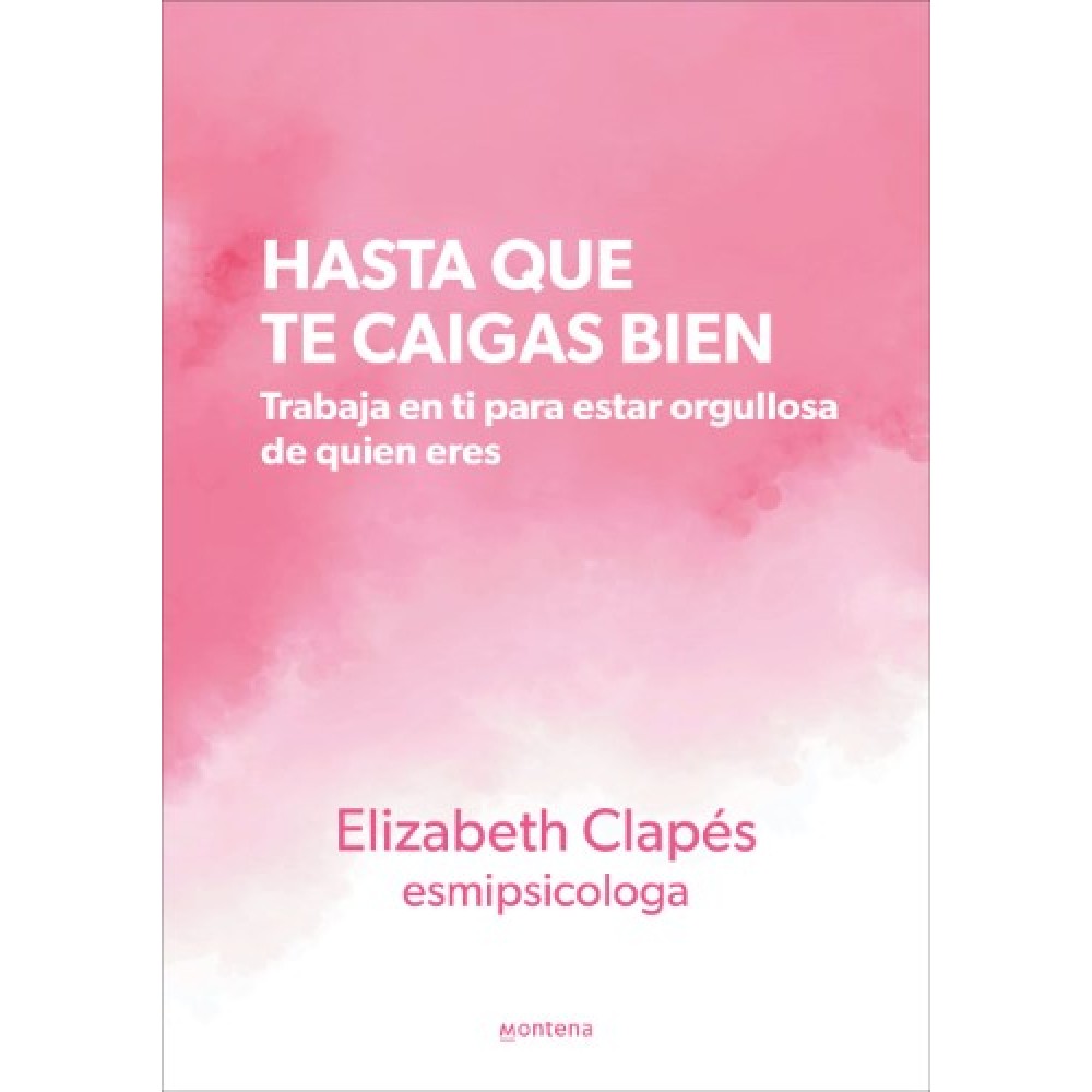 Libro Hasta que Te caigas bien