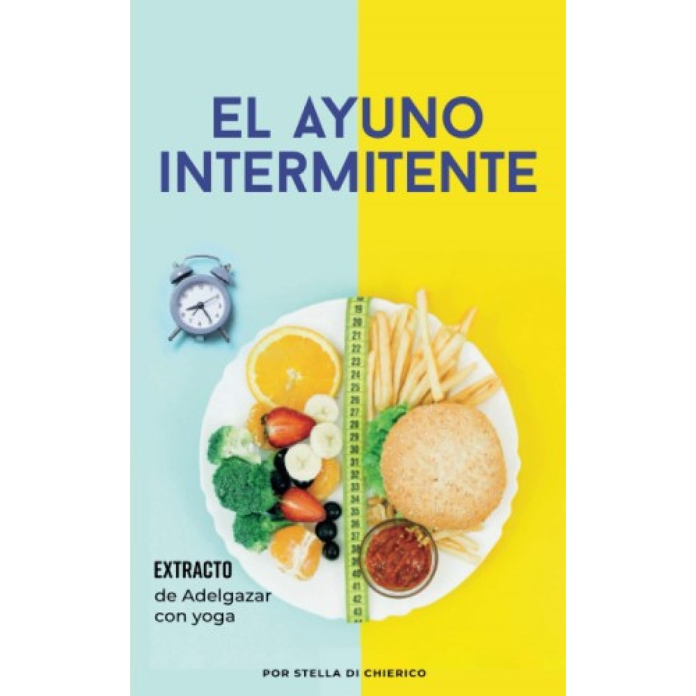 El Ayuno Intermitente