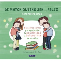 De Mayor Quiero Ser…Feliz De Mayor Quiero Ser…Feliz