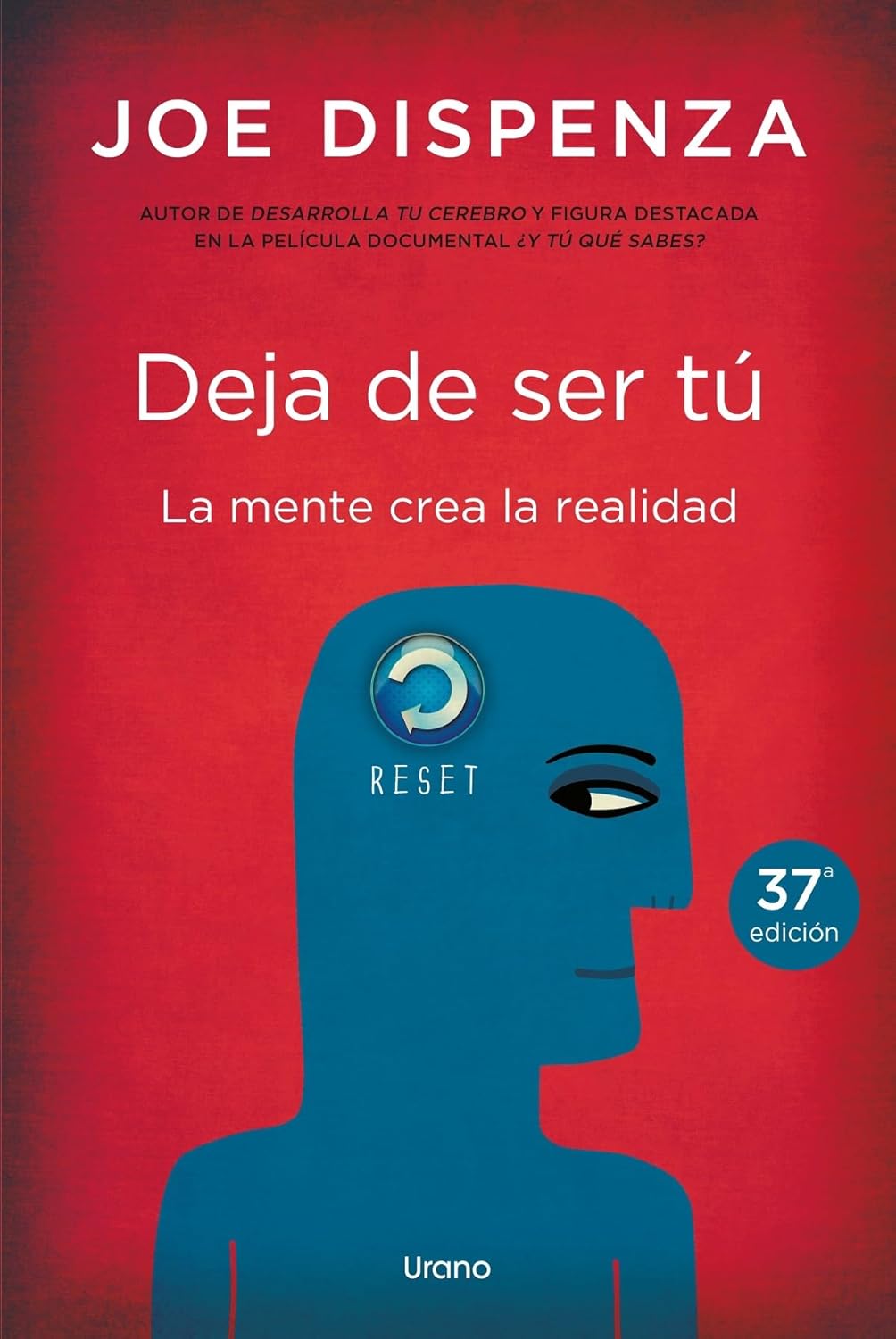 Libro de Joe Dispenza Deja de ser tú La Mente Crea la Realidad
