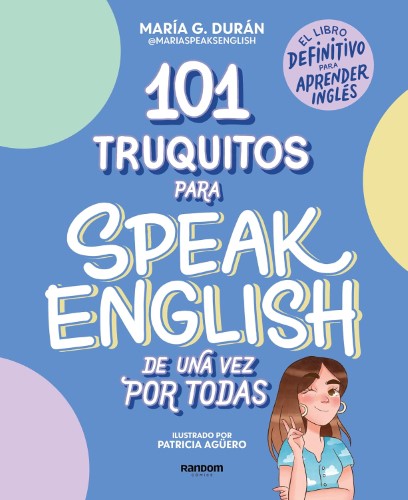 Libro 101 Truquitos para Speak English de una vez por todas