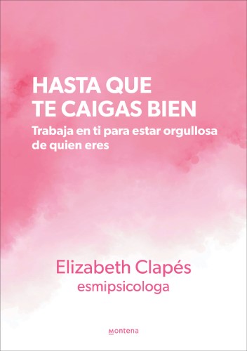 Libro Hasta que Te caigas bien