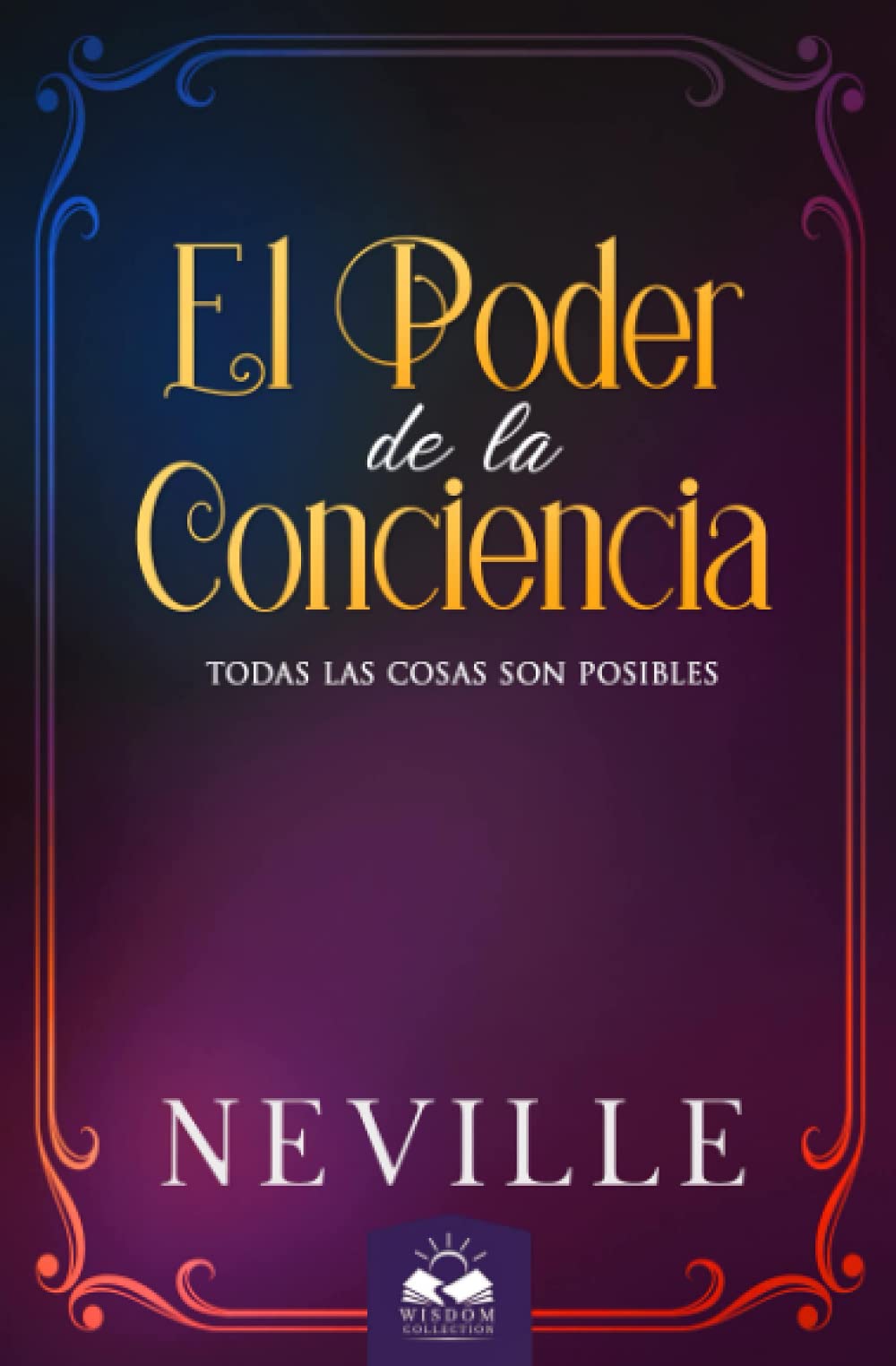 Libro El Poder de la Conciencia Neville Goddard