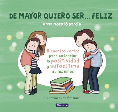 De Mayor Quiero Ser…Feliz